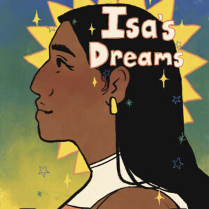 Isa's Dreams by Natalie Garcia