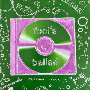 Fool's Ballad by Eleanor Klock